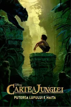 Carte Puterea lupului e haita. Cartea Junglei/*** editura Litera