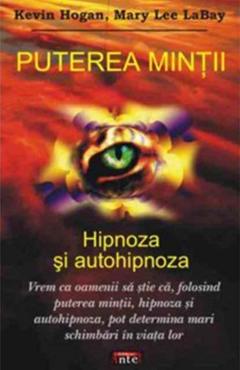 Carte Puterea mintii - Kevin Hogan