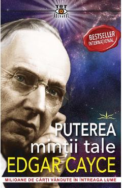 Carte Puterea mintii tale - Edgar Cayce editura Edgar Cayce