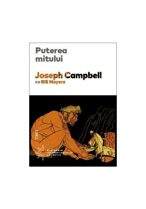 Carte Puterea mitului editura Trei
