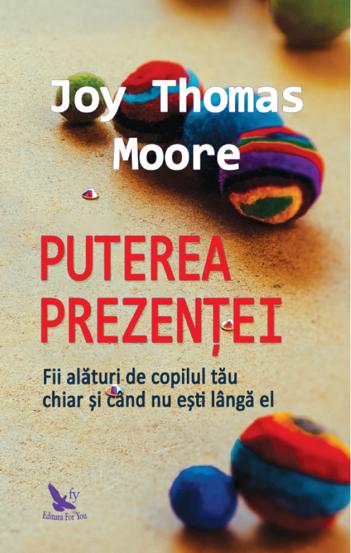 Carte Puterea prezenței editura ForYou