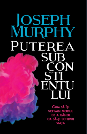 Carte Puterea subconștientului editura Litera