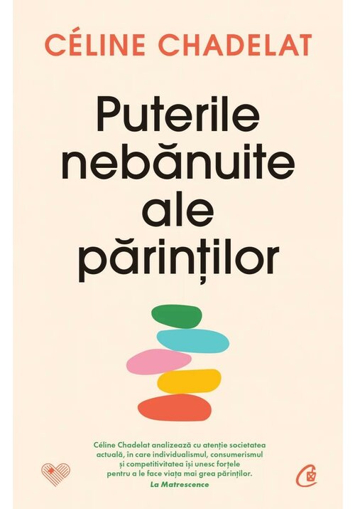 Carte Puterile nebanuite ale parintilor editura Curtea Veche