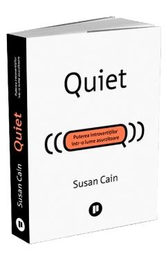 Carte Quiet - Susan Cain editura Susan Cain