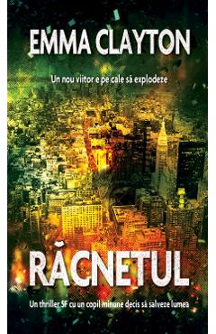 Carte Racnetul - Emma Clayton editura Emma Clayton