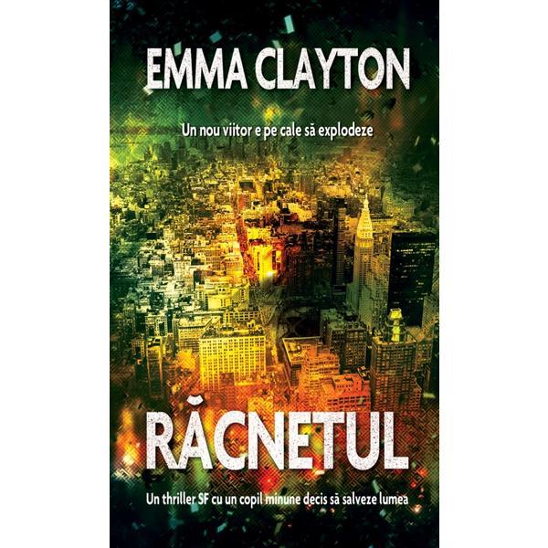 Carte Racnetul - Emma Clayton
