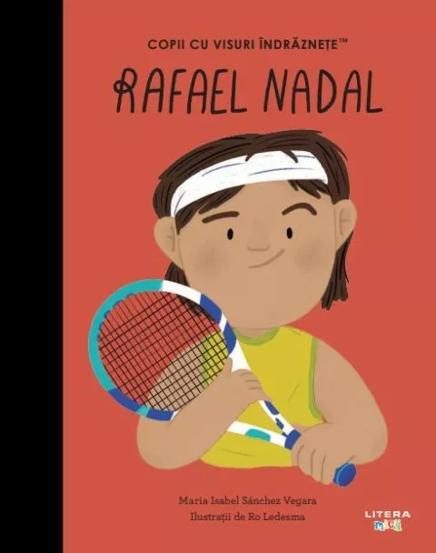 Carte Rafael Nadal editura Litera