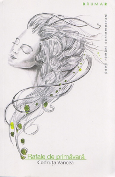 Carte Rafale de primavara autor Codruta Vancea editura Brumar