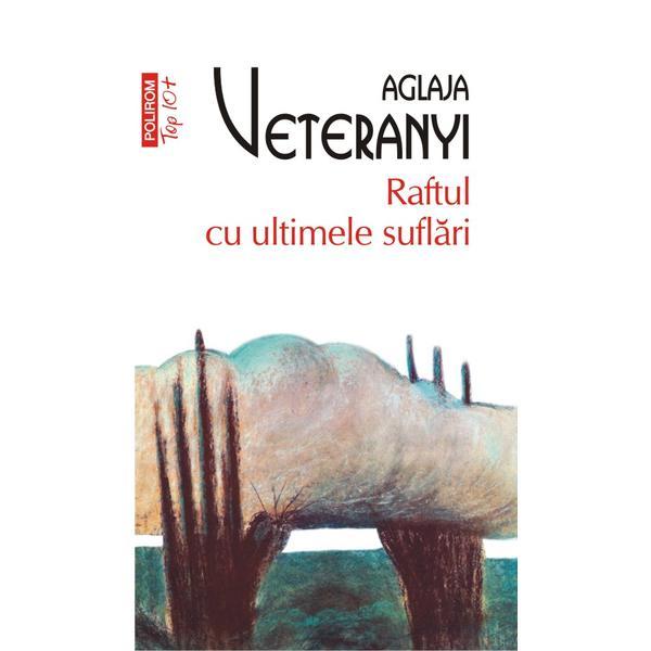 Carte Raftul cu ultimele suflari - Aglaja Veteranyi