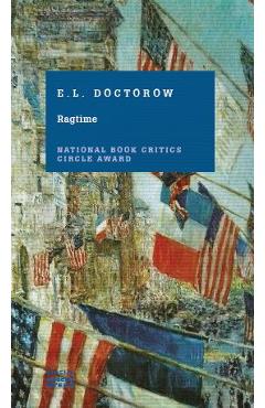Carte Ragtime - E.L. Doctorow editura E.L. Doctorow