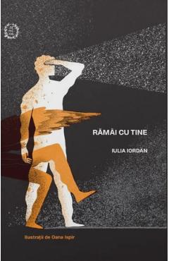 Carte Ramai cu tine - Iulia Iordan editura Iulia Iordan