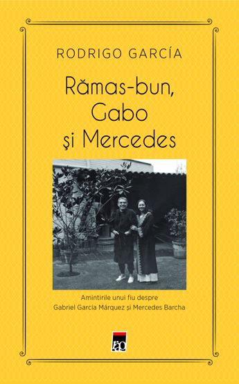 Carte Ramas-bun Gabo si Mercedes editura Rao