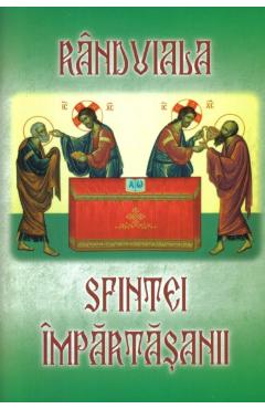 Carte Randuiala Sfintei Impartasanii editura -