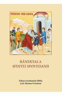 Carte Randuiala Sfintei Spovedanii editura -