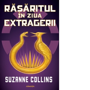 Carte Rasaritul in ziua extragerii (Seria Jocurile Foamei) Autori Ana-Veronica Mircea