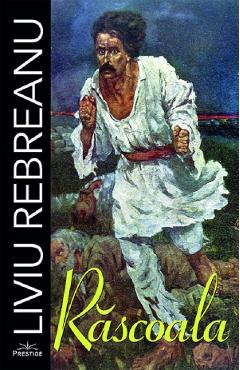 Carte Rascoala - Liviu Rebreanu editura Liviu Rebreanu