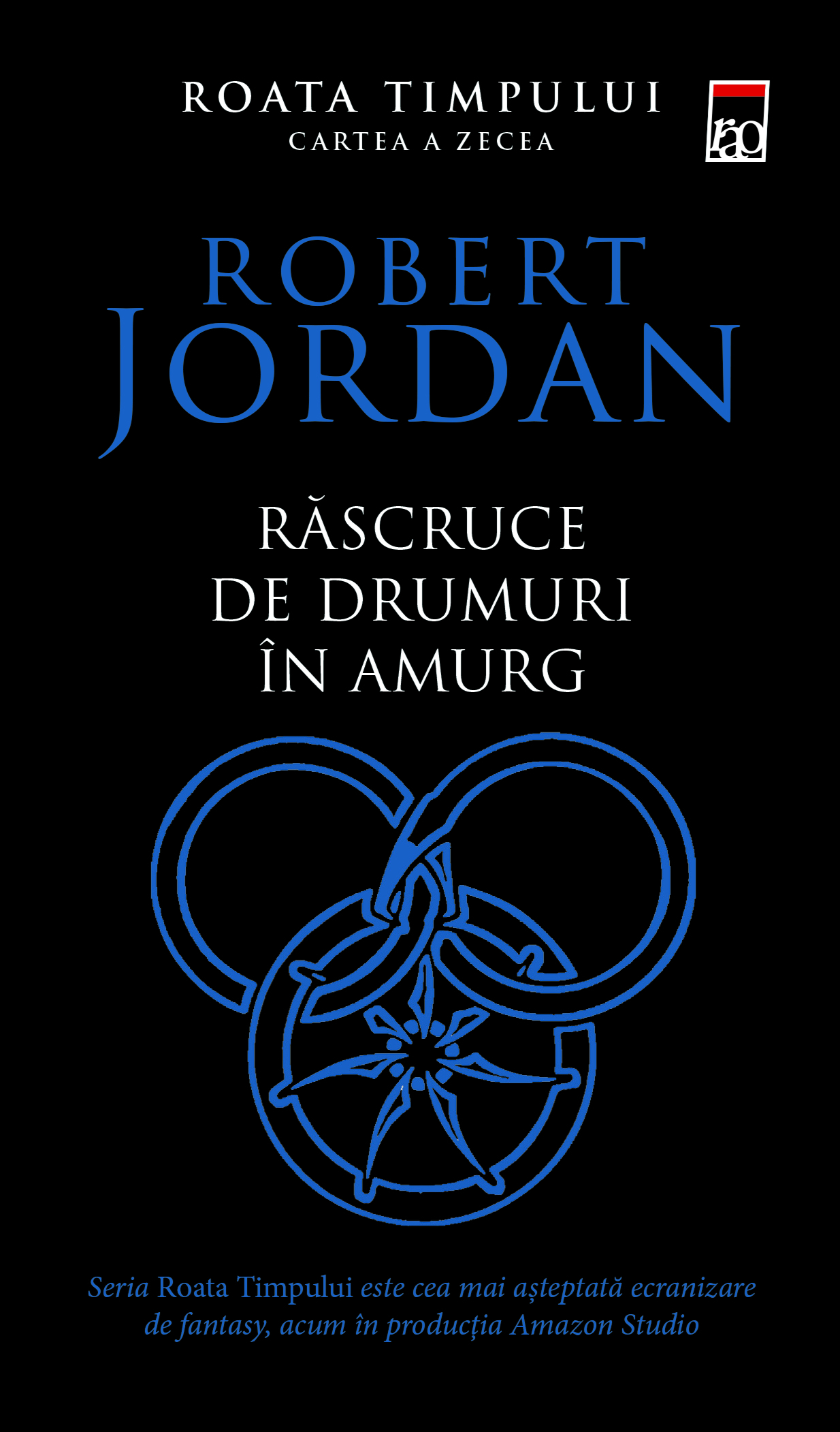 Carte Rascruce de drumuri in amurg autor Robert Jordan editura RAO