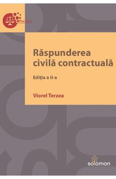 Carte Raspunderea civila contractuala Ed.2 - Viorel Terzea editura Viorel Terzea