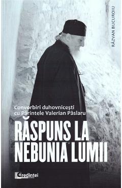 Carte Raspuns la nebunia lumii - Razvan Bucuroiu editura Razvan Bucuroiu