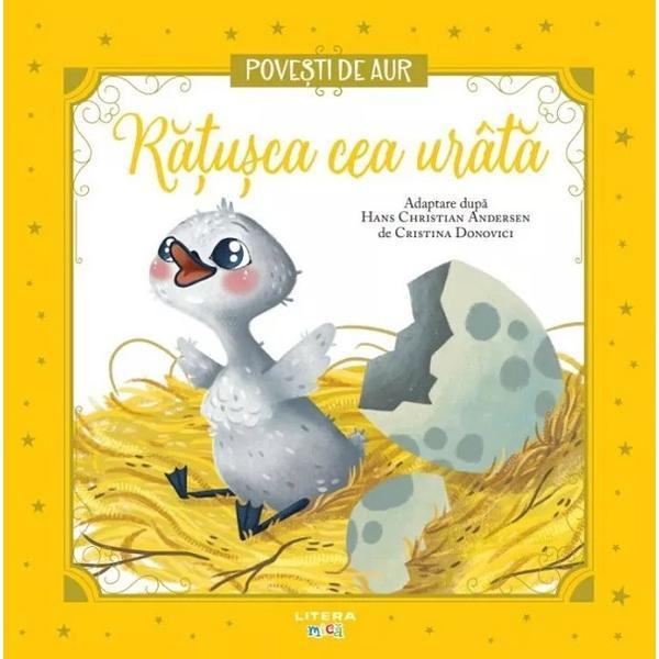 Carte Ratusca Cea Urata. Povesti de Aur - Hans Christian Andersen