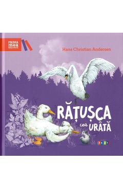 Carte Ratusca cea urata - Hans Christian Andersen editura Hans Christian Andersen