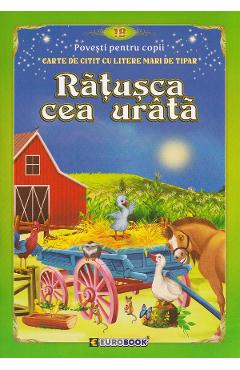 Carte Ratusca cea urata. Carte de citit cu litere mari de tipar editura -