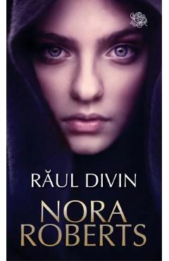 Carte Raul Divin - Nora Roberts editura Nora Roberts