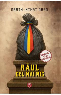Carte Raul cel mai mic - Sorin-Mihai Grad editura Sorin Mihai Grad