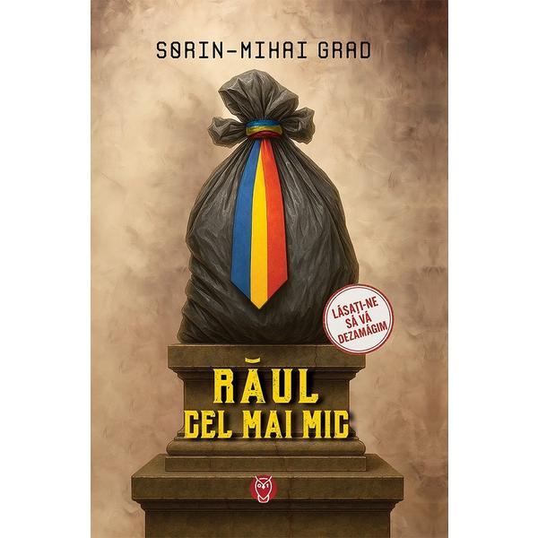 Carte Raul cel mai mic - Sorin-Mihai Grad