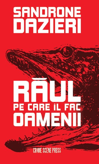 Carte Raul pe care il fac oamenii editura Crime Scene Press