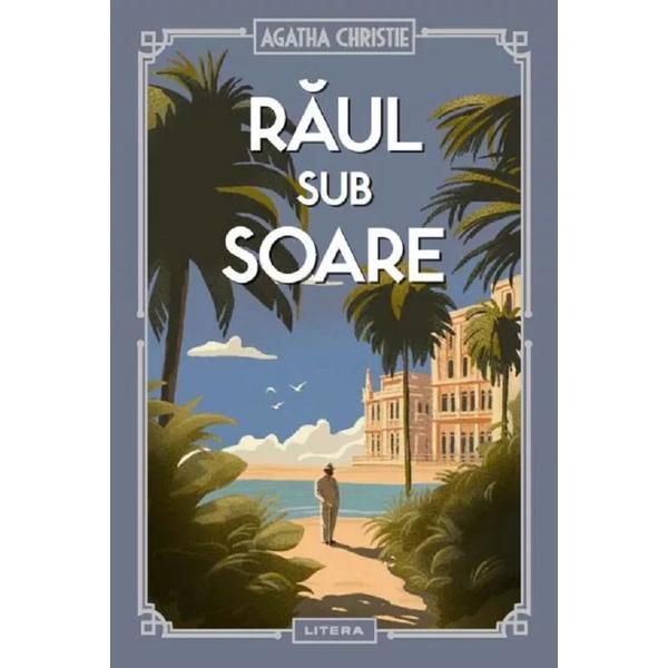Carte Raul sub soare - Agatha Christie