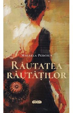 Carte Rautatea rautatilor - Mihaela Perciun editura Mihaela Perciun