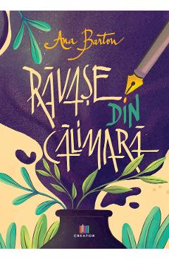 Carte Ravase din calimara - Ana Barton editura Ana Barton