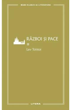 Carte Razboi si pace Vol.1 - Lev Tolstoi editura Lev Tolstoi