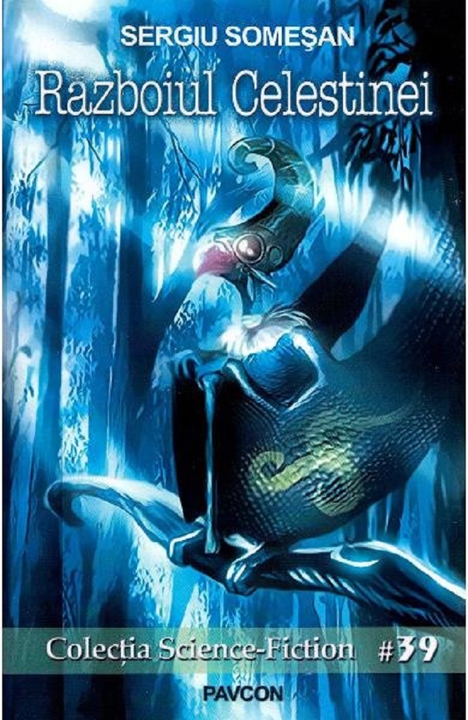 Carte Razboiul Celestinei autor Sergiu Somesan editura Pavcon