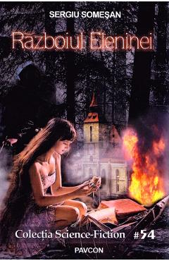 Carte Razboiul Eleninei - Sergiu Somesan editura Sergiu Somesan