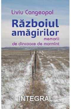 Carte Razboiul amagirilor - Liviu Cangeopol editura Liviu Cangeopol