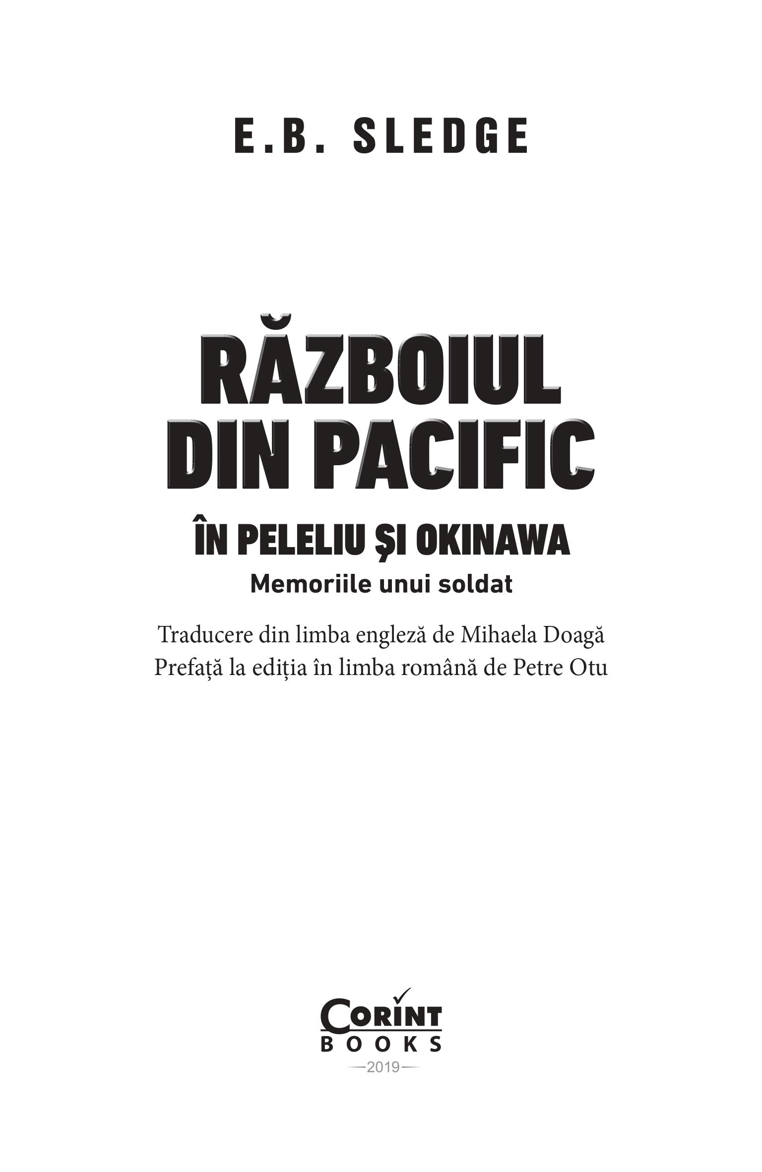Carte Razboiul din Pacific in Peleliu si Okinawa autor E.B. Sledge editura Corint