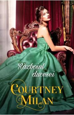 Carte Razboiul ducesei - Courtney Milan editura Courtney Milan