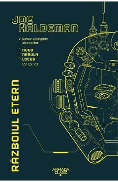 Carte Razboiul etern - Joe Haldeman editura Joe Haldeman
