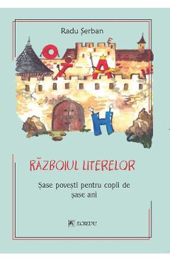 Carte Razboiul literelor - Radu Serban editura Radu Serban