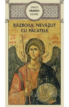 Carte Razboiul nevazut cu pacatele - Sfintii Parinti editura -