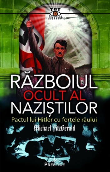 Carte Razboiul ocult al nazistilor editura Prestige