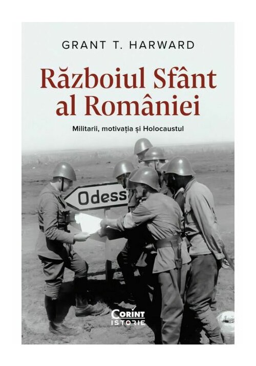 Carte Razboiul sfant al Romaniei. Militarii