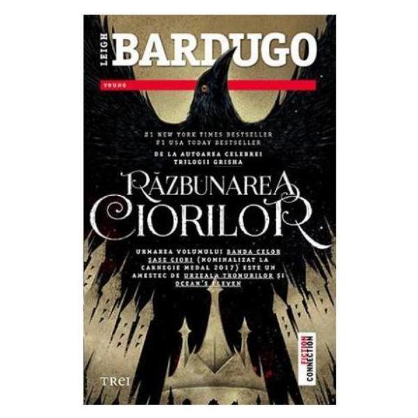Carte Razbunarea ciorilor - Leigh Bardugo