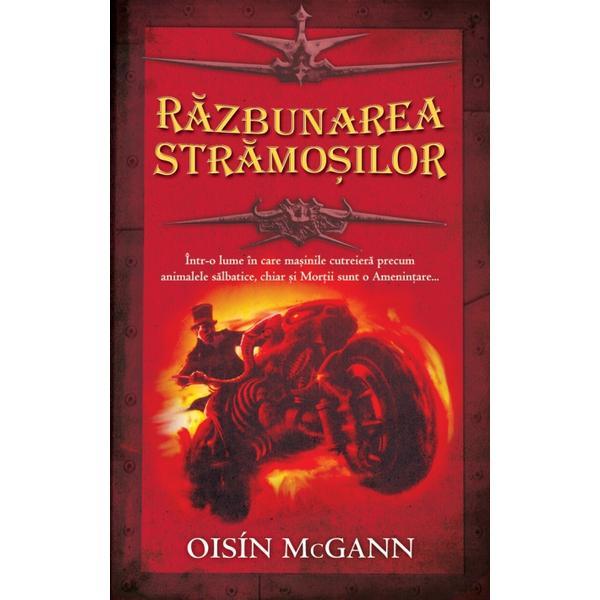 Carte Razbunarea stramosilor - Oisin McGann