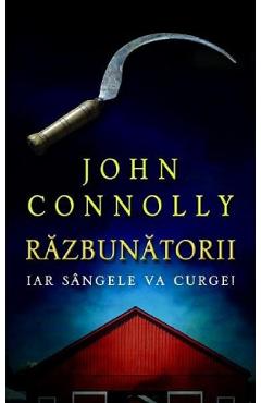 Carte Razbunatorii - John Connolly editura John Connolly