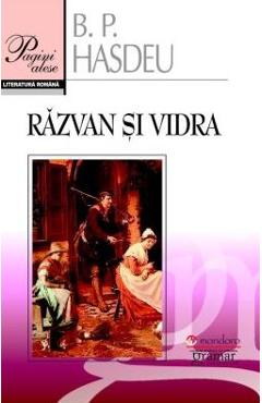 Carte Razvan si Vidra - B. P. Hasdeu editura Bogdan Petriceicu Hasdeu