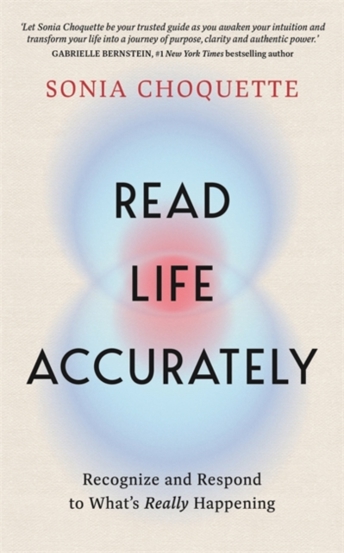 Carte Read Life Accurately : Recognize and Respond to What’s Really Happening editura SAS Gardners EU