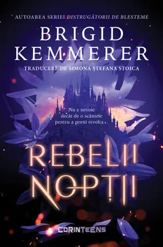 Carte Rebelii noptii/Brigid Kemmerer editura Corint